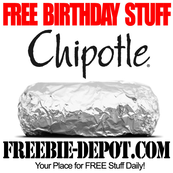 BIRTHDAY FREEBIE Chipotle Freebie Depot