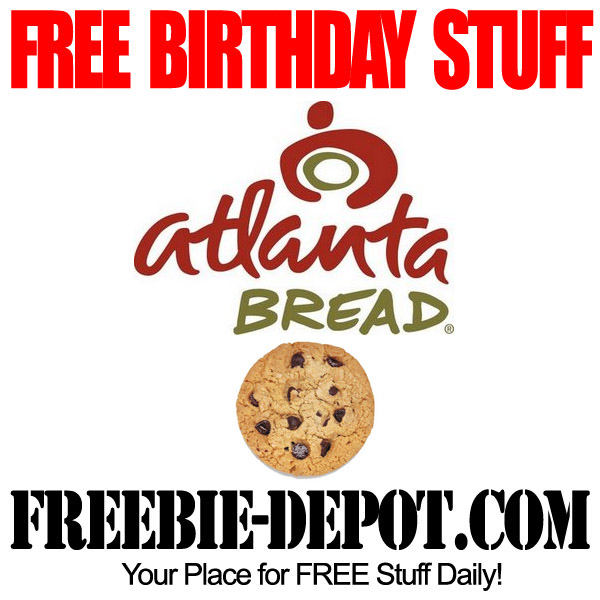 BIRTHDAY FREEBIE – Atlanta Bread ~