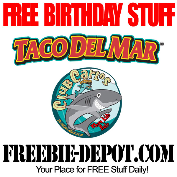 BIRTHDAY FREEBIE – Taco del Mar X