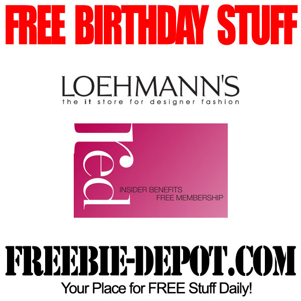 BIRTHDAY FREEBIE – Loehmann’s