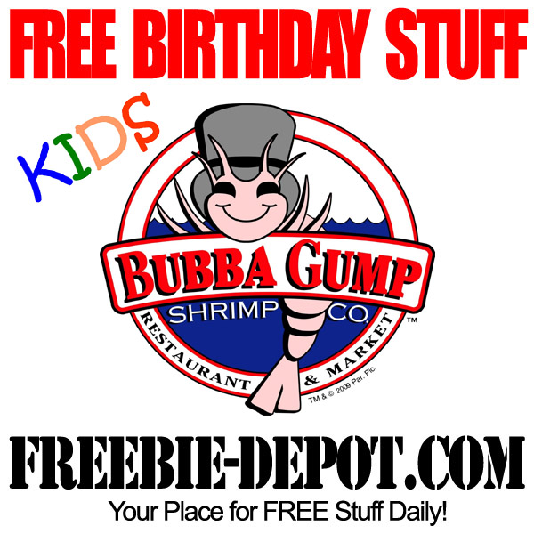 BIRTHDAY FREEBIE – Bubba Gump Shrimp Co. ~