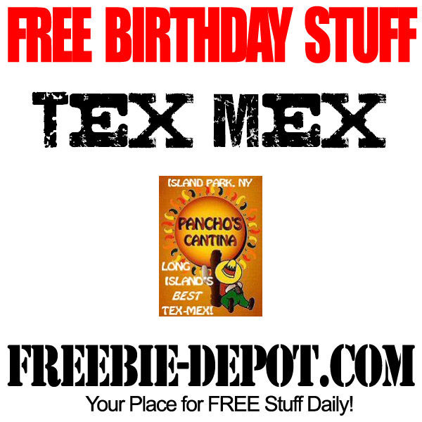 FREE BIRTHDAY STUFF – Pancho’s Tex-Mex – FREE BDay Discount – Birthday Freebie Food