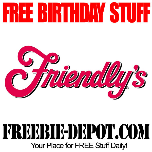FREE BIRTHDAY STUFF – Friendly’s Ice Cream – FREE BDay Sundae – Birthday Freebie Ice Cream