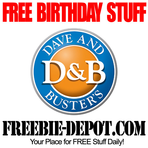 BIRTHDAY FREEBIE – Dave & Buster’s Arcarde ~