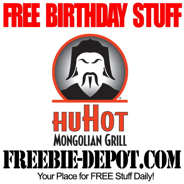 BIRTHDAY FREEBIE – HuHot Mongolian Grill ~