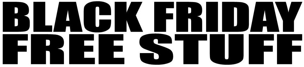 FREE Stuff on Black Friday