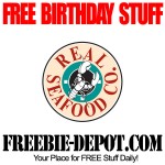 BIRTHDAY FREEBIE – Real Seafood Co. – FREE Birthday Meal and FREE