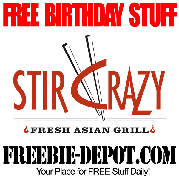 BIRTHDAY FREEBIE – Stir Crazy Fresh Asian Grill ~