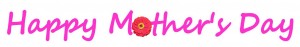 Free Mothers Day Stuff 2012