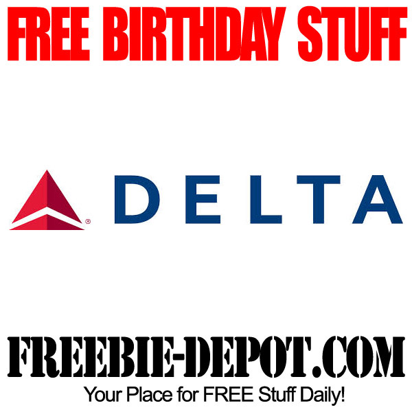 BIRTHDAY FREEBIE – Delta Air Lines