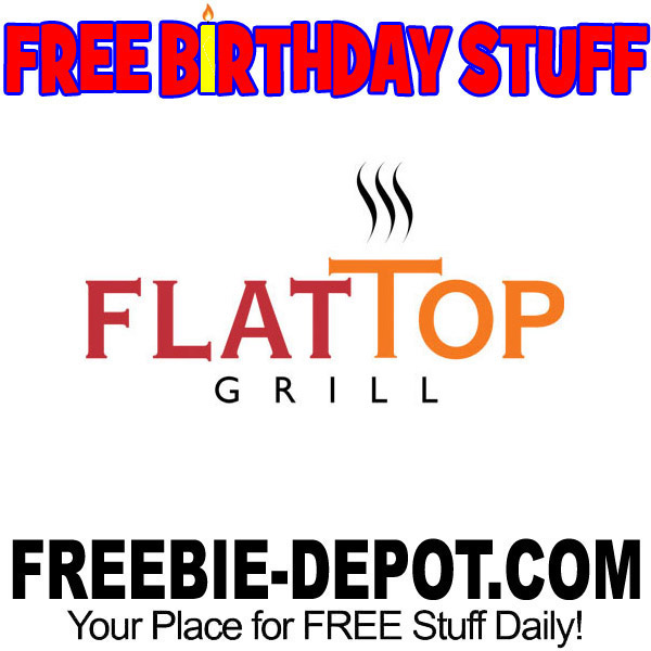BIRTHDAY FREEBIE – Flat Top Grill