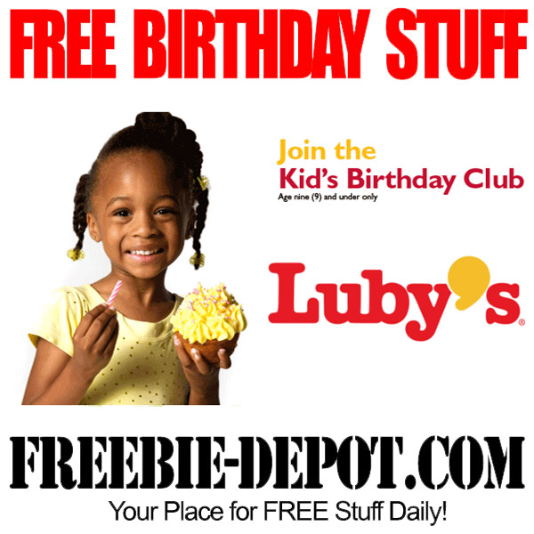 BIRTHDAY FREEBIE – Luby’s ~