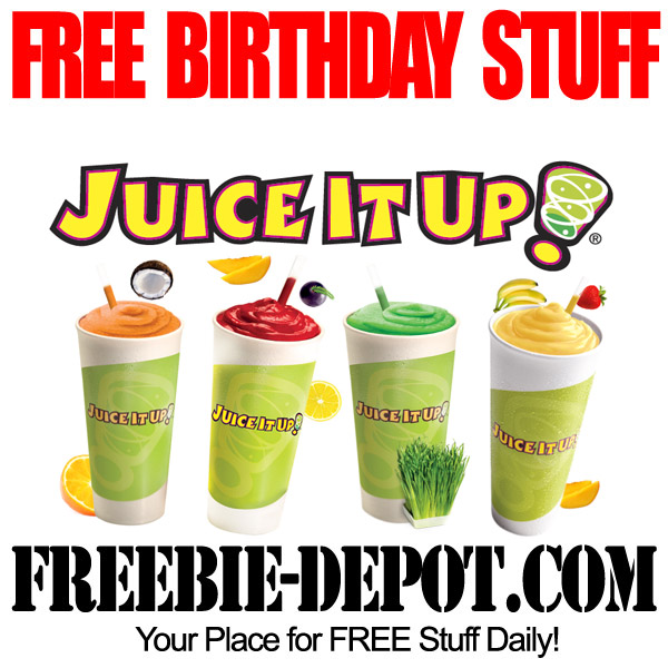 FREE BIRTHDAY STUFF – Juice It Up!