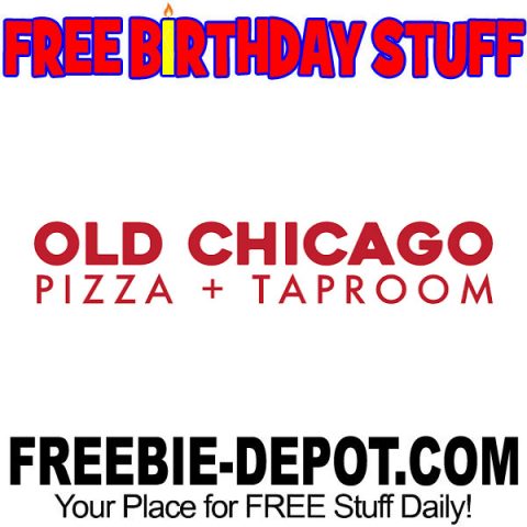 BIRTHDAY FREEBIE – Old Chicago Pizza + Taproom | Freebie Depot