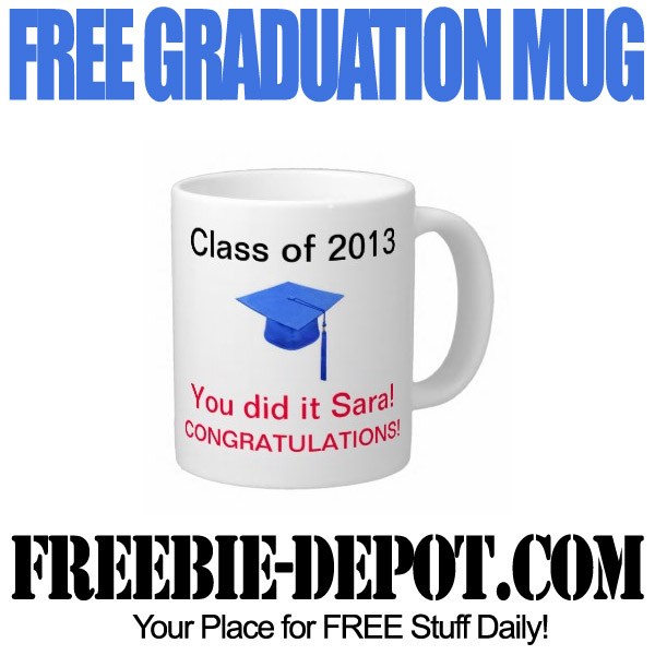 FREE Graduation Mug