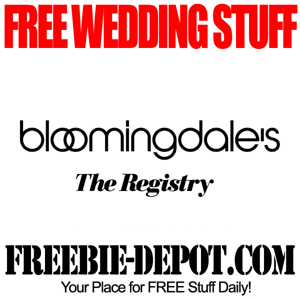 FREE Wedding Stuff – Bloomingdale’s