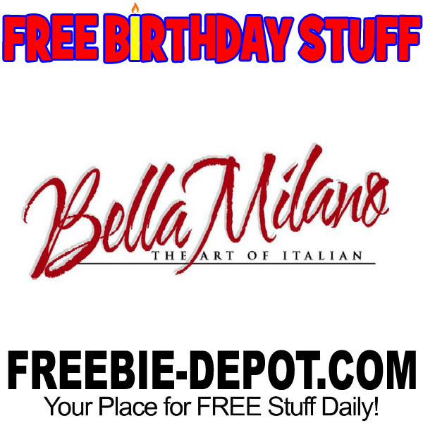 BIRTHDAY FREEBIE – Bella Milano