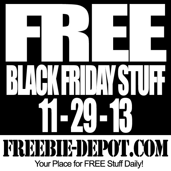 FREE Black Friday Stuff 2013