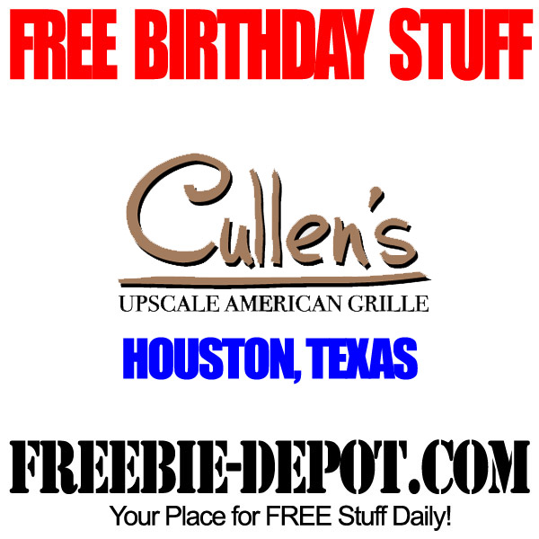 BIRTHDAY FREEBIE – Cullen’s Houston – CLOSED