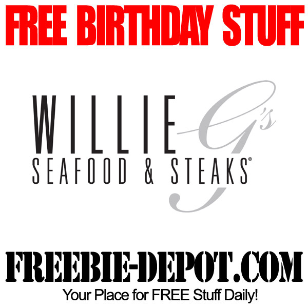 BIRTHDAY FREEBIE – Willie G’s Seafood & Steaks – FREE Reward for Birthdays