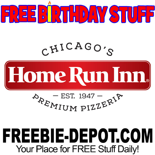 BIRTHDAY FREEBIE – Home Run Inn Pizza