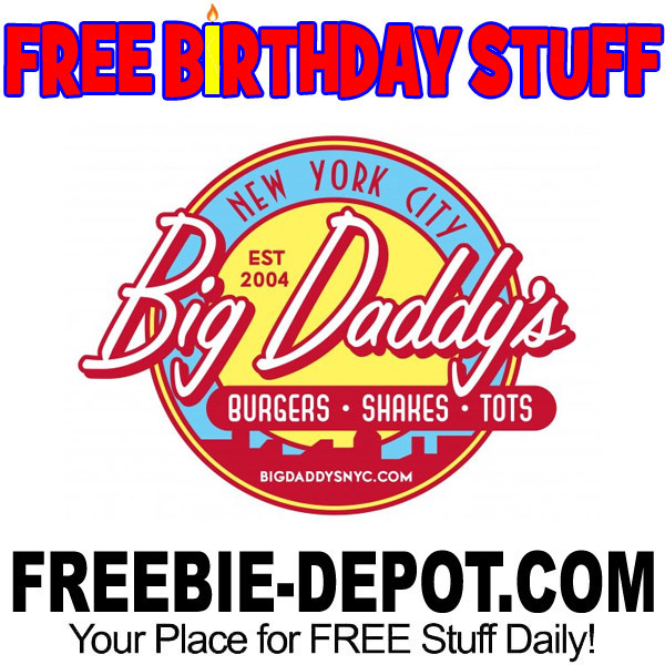 FREE BIRTHDAY STUFF – Big Daddy’s American Retro Restaurant