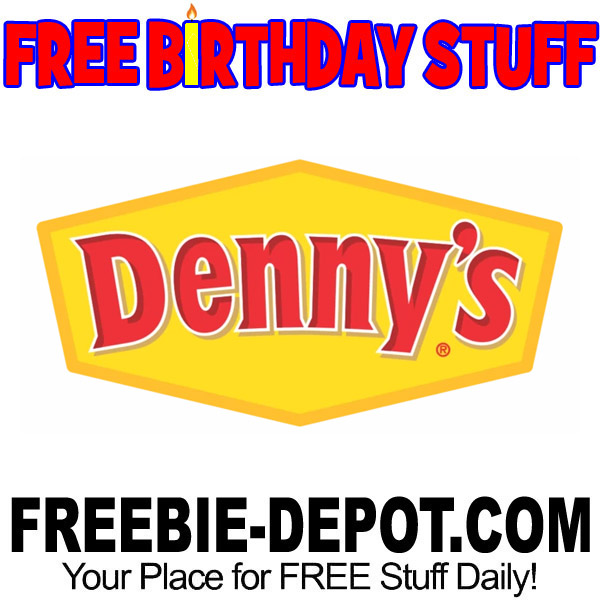 FREE BIRTHDAY STUFF – Denny’s