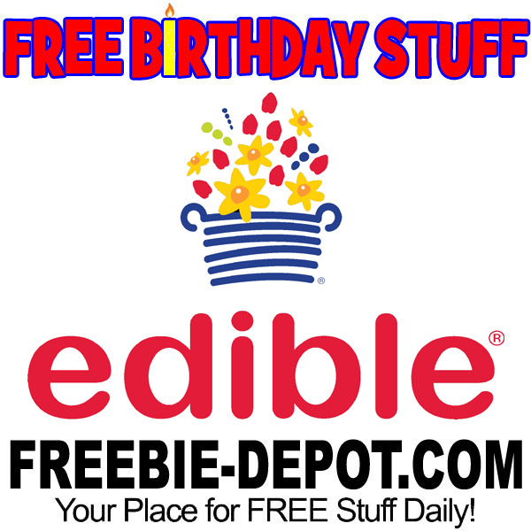 FREE BIRTHDAY STUFF – Edible Arrangements – $29.99 Value!