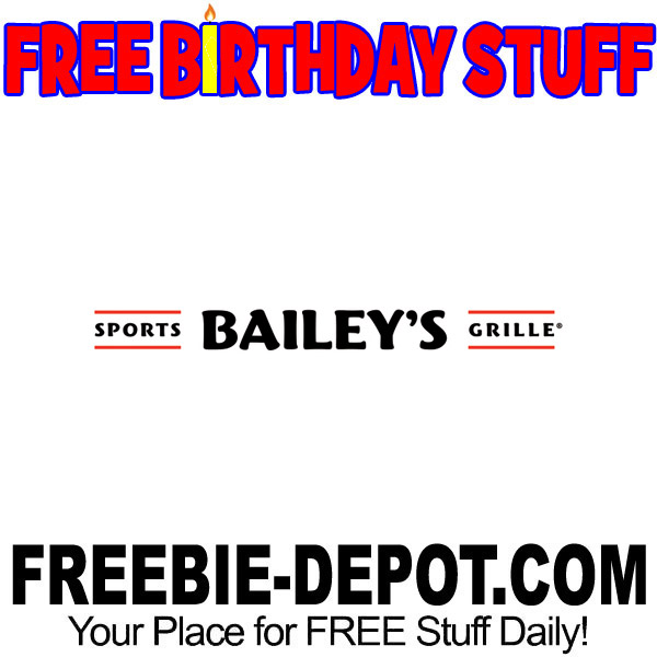 FREE BIRTHDAY STUFF – Bailey’s Sports Grille