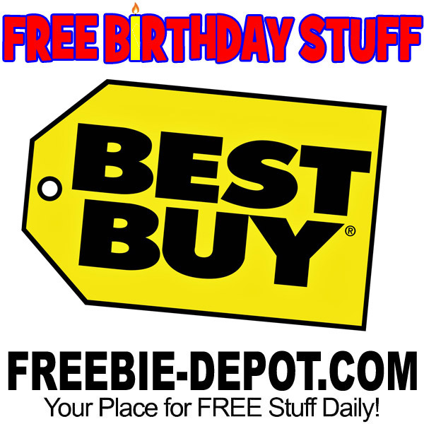 FREE BIRTHDAY STUFF – Best Buy