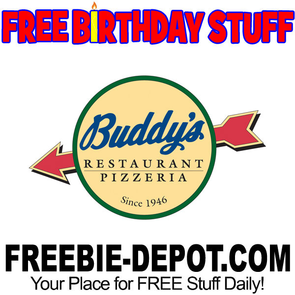FREE BIRTHDAY STUFF – Buddy’s Restaurant Pizzeria
