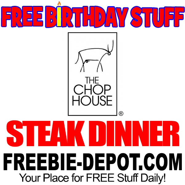 FREE BIRTHDAY STUFF – The Chop House