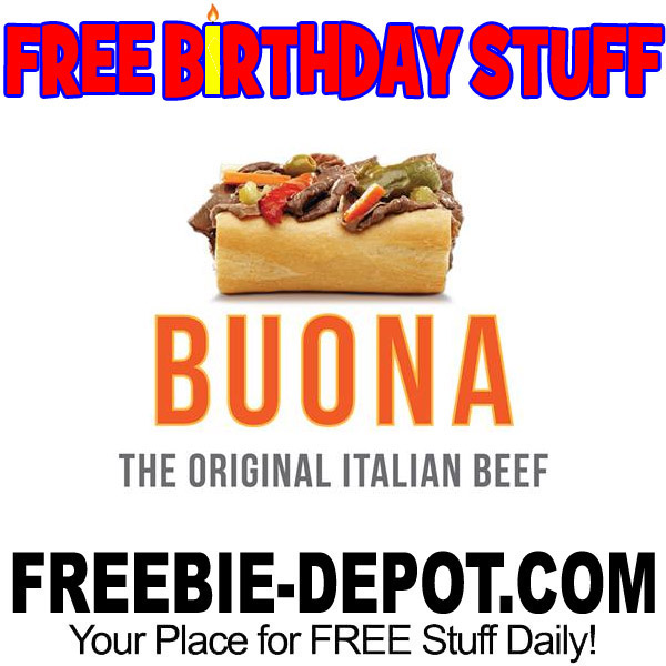 FREE BIRTHDAY STUFF – Buona The Original Italian Beef
