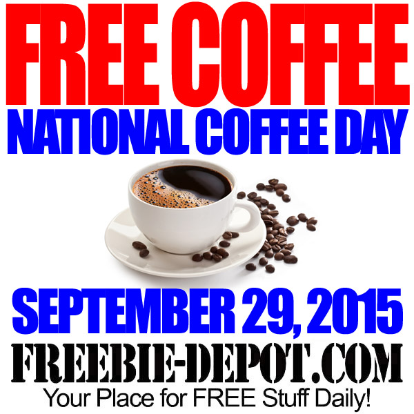 FREE Coffee – National Coffee Day – 9/29/15