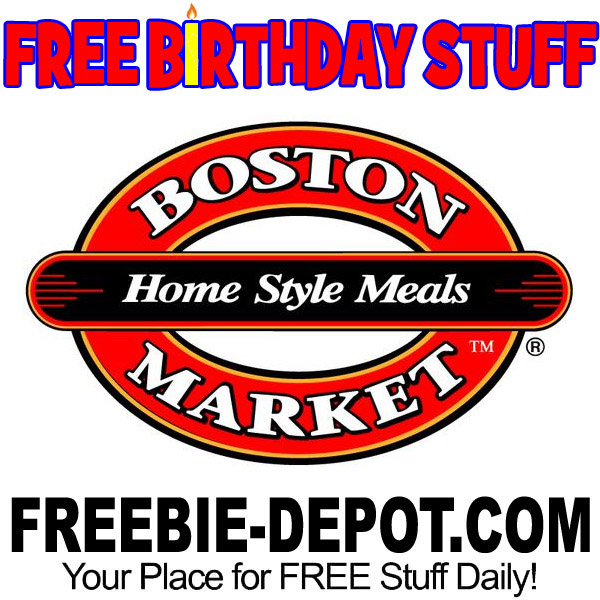 BIRTHDAY FREEBIE – Boston Market