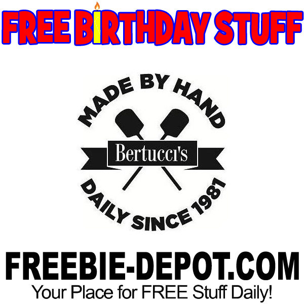 BIRTHDAY FREEBIE – Bertucci’s Italian Restaurant