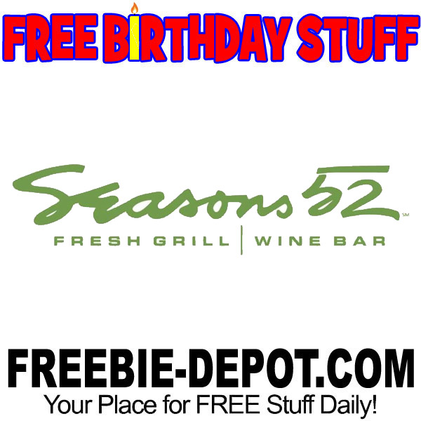 BIRTHDAY FREEBIE – Seasons 52 Fresh Grill