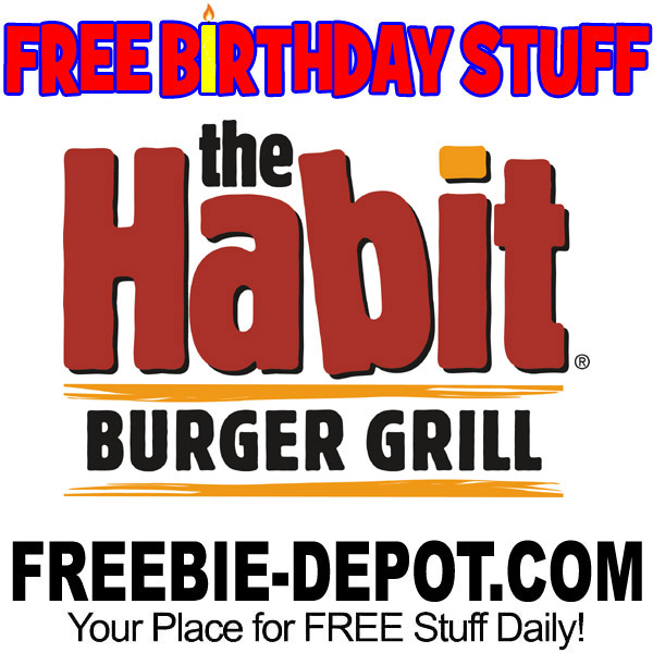 FREE BIRTHDAY STUFF – The Habit Burger Grill