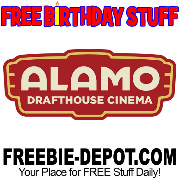 BIRTHDAY FREEBIE – Alamo Drafthouse Cinema