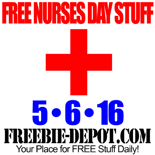 FREE Nurses Day Stuff 2016 – Nurse Freebies – FREE Stuff for Nurses – 5/6/16