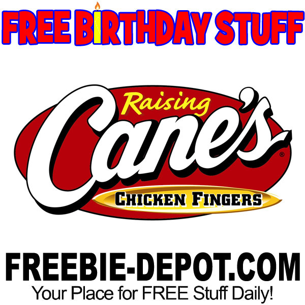 FREE BIRTHDAY STUFF – Raising Cane’s Chicken Fingers