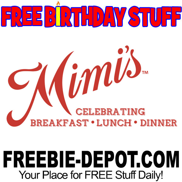 FREE BIRTHDAY STUFF – Mimi’s Cafe