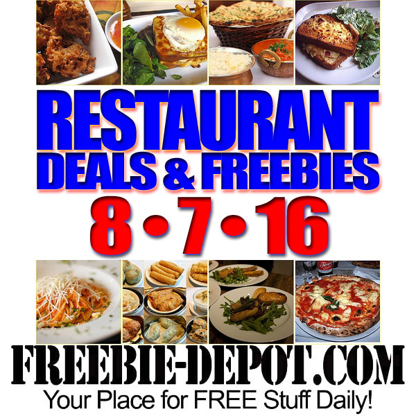 Restaurant Deals & Freebies 8/7/16
