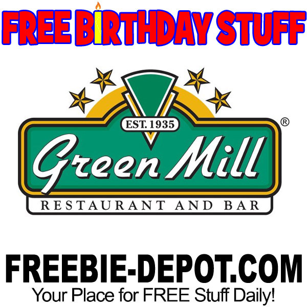 BIRTHDAY FREEBIE – Green Mill Restaurant