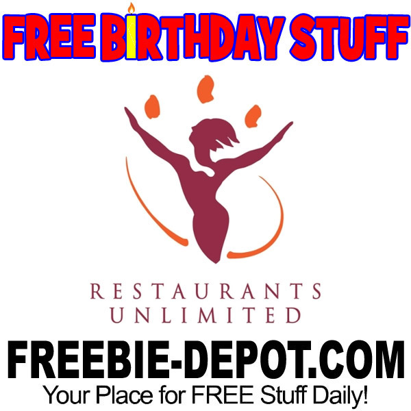 BIRTHDAY FREEBIE – Restaurants Unlimited