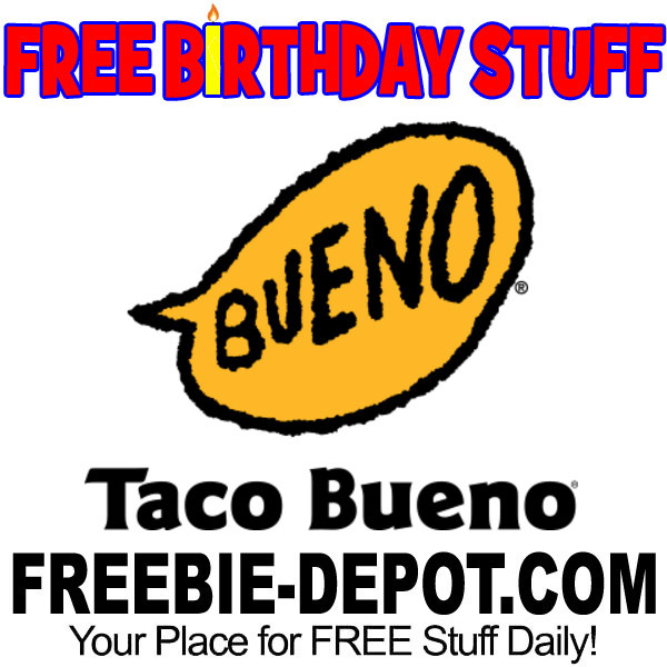 BIRTHDAY FREEBIE – Taco Bueno