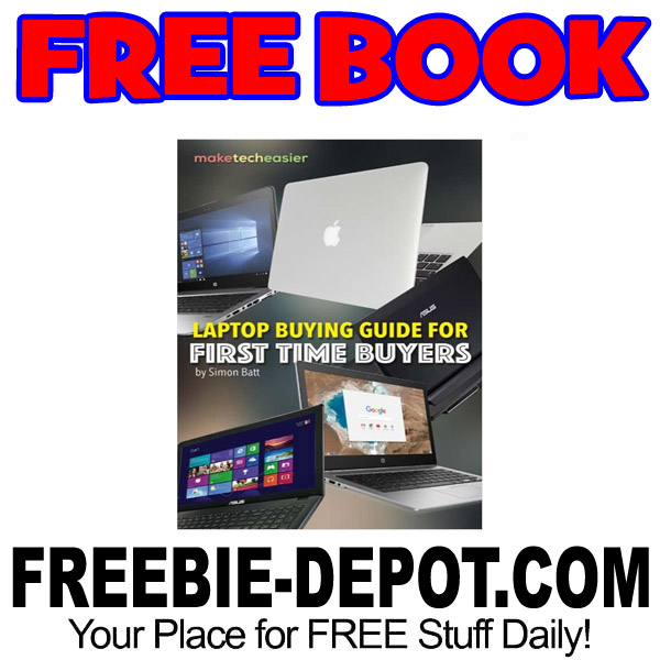 FREE BOOK – Laptop Buying Guide for First Time Buyer