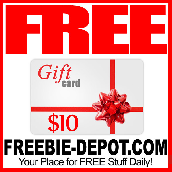 FREE $10 Gift Card – Many to Choose From