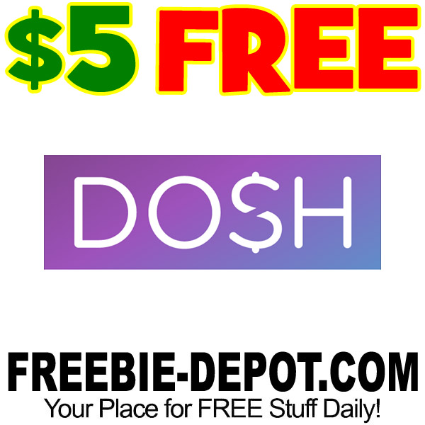 FREE $5 Sign Up Bonus + $5 + $1 +$1 +$5 Bonuses from Cashback App DOSH – CHECK IT OUT >>>