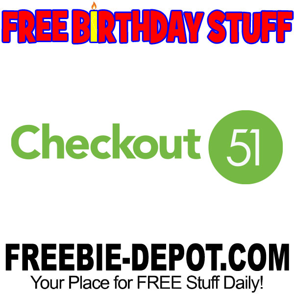 FREE BIRTHDAY STUFF – Checkout 51